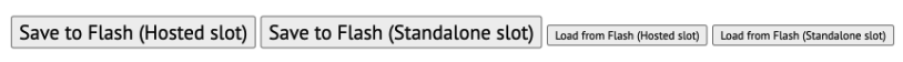 HostedとStandaloneそれぞれのSave to FlashおよびLoad from Flashボタン
