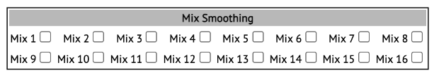 Mix 1から16までを個別に切り替えるMix Smoothing設定